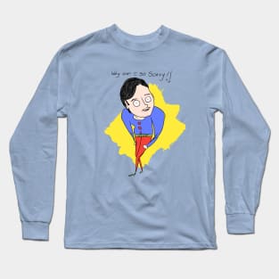 Why Am I So Scary Long Sleeve T-Shirt